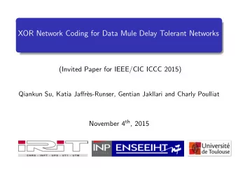 XOR Network Coding for Data Mule Delay Tolerant Networks  (Invited Paper for IEEE/CIC ICCC 2015)