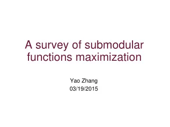 functions maximization  Yao Zhang  03/19/2015  Example  Deploy sensors in the water distribution