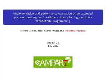 AM  P  A  R  CudA  Multiple  Precision  ARithmetic  librarY  When do we need more precision?  1 /