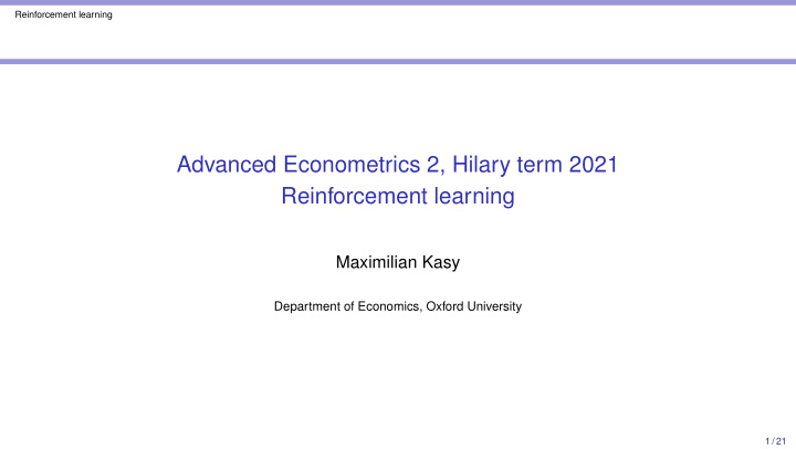 advanced econometrics 2 hilary term 2021 reinforcement