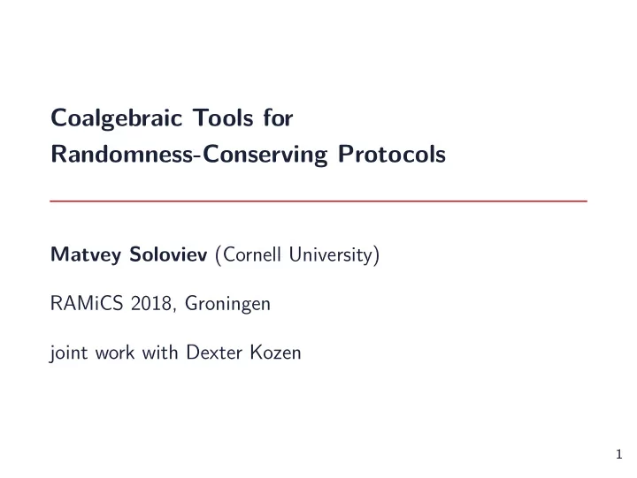 coalgebraic tools for randomness conserving protocols