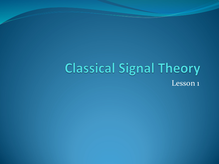 lesson 1 continuous signals
