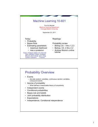 Probability Overview  Events  discrete random variables, continuous random variables,