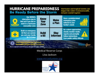 Medical Reserve Corps  Liisa Jackson  www.mrcvolunteer.org  Hurricane Preparedness  Hurricane