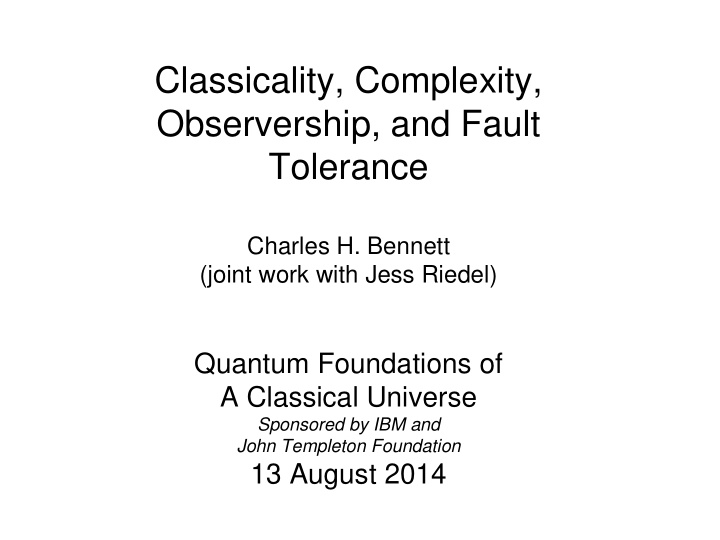 classicality complexity observership and fault tolerance