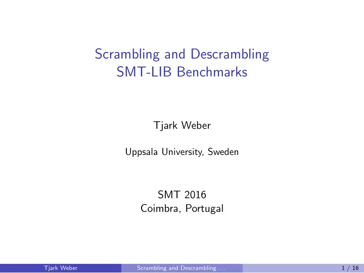 scrambling and descrambling smt lib benchmarks