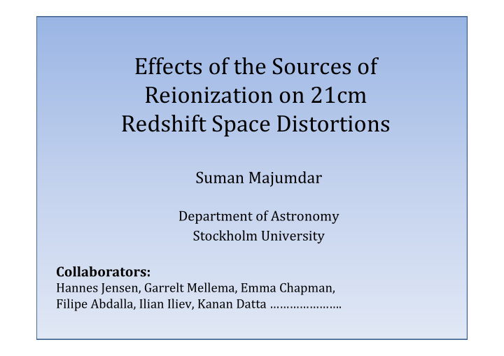 effects of the sources of reionization on 21cm redshift