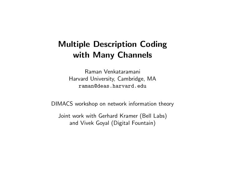 multiple description coding with many channels