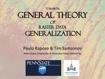 Ge  General  neral Th  Theo  eor  y  y of  of  Ras  aste  ter  r Data  Ge  Generaliza  neralization