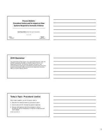 1  Case Study Among juvenile respondents surveyed after first appearance and sentencing: