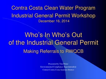 Contra Costa Clean Water Program Industrial General Permit Workshop  December 16, 2014 Whos In