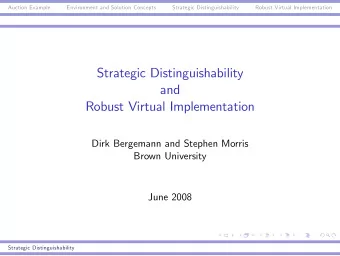 Strategic Distinguishability  and  Robust Virtual Implementation  Dirk Bergemann and Stephen Morris