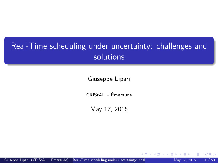 real time scheduling under uncertainty challenges and