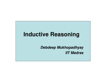 Inductive Reasoning  Debdeep Mukhopadhyay  IIT Madras  Foreword   Power of computers come from