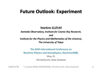 Future Outlook: Experiment Future Outlook: Experiment Future Outlook: Experiment  Future Outlook: