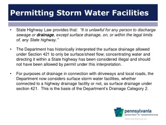 Permitting Storm Water Facilities   State Highway Law provides that: It is unlawful for any