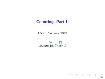 Elie  Lecture 13, 7/16/19  1 / 22  Recap I k choices, always the same number of options at choice i