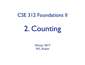 2. Counting  Winter 2017  W.L. Ruzzo  counting  as easy as 1, 2, 3 ?  How many ways are there to