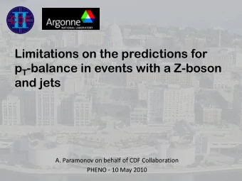 and jets  A. Paramonov on behalf of CDF Collaboration  PHENO - 10 May 2010  Introduction    We