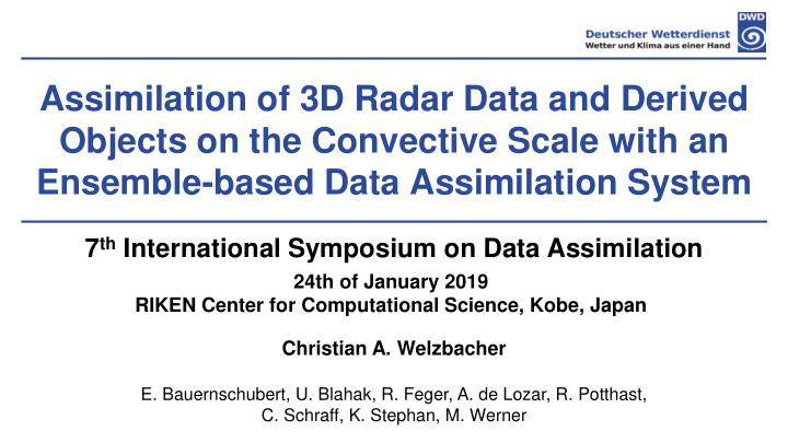 assimilation of 3d radar data and derived