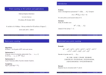 Introduction  Point counting on K3 surfaces and applications  Problem Given a homogeneous