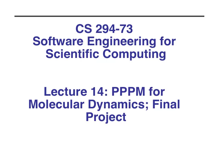 cs 294 73 software engineering for scientific computing