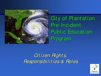 City of Plantation  City of Plantation  Pre-  -Incident  Incident  Pre  Public Education  Public