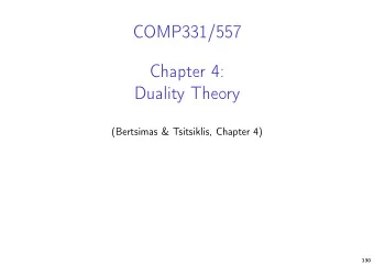 COMP331/557  Chapter 4:  Duality Theory  (Bertsimas &amp; Tsitsiklis, Chapter 4)  130  Example