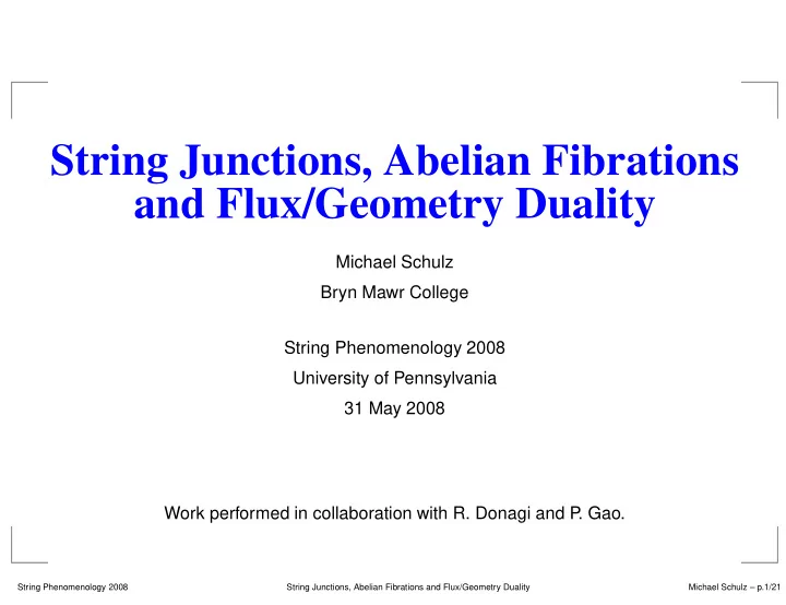 string junctions abelian fibrations and flux geometry
