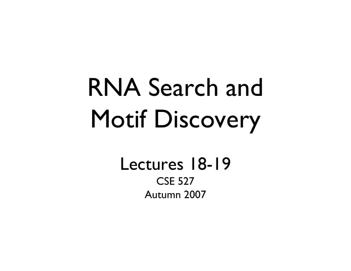 rna search and motif discovery