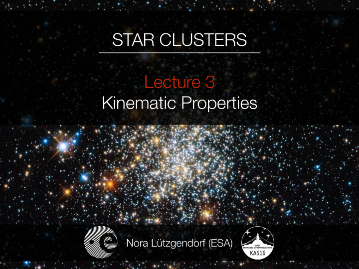 star clusters lecture 3 kinematic properties