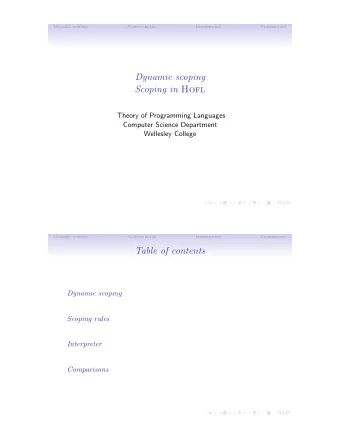Dynamic scoping Scoping in Hofl  Theory of Programming Languages  Computer Science Department