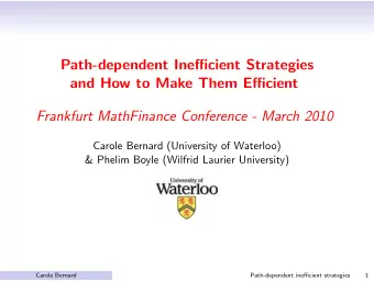 Path-dependent Inefficient Strategies  and How to Make Them Efficient  Frankfurt MathFinance