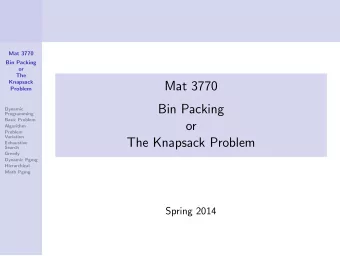 Mat 3770  Problem  Bin Packing  Dynamic  Programming  Basic Problem  or  Algorithm  Problem