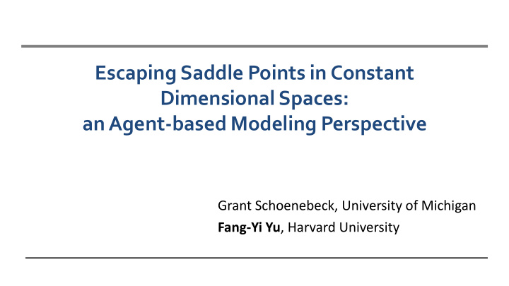 escaping saddle points in constant dimensional spaces an