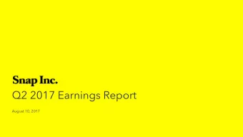 Q2 2017 Earnings Report  August 10, 2017  Forward-Looking Statements &amp; Non-GAAP Financial
