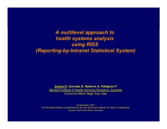 Title  A multilevel approach to  health systems analysis  using RISS  (Reporting-by-Intranet