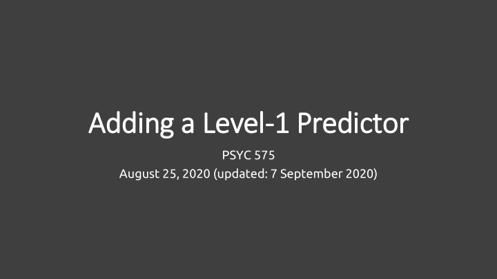 adding a level 1 predictor