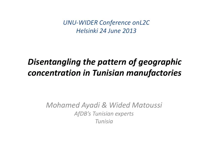 disentangling the pattern of geographic concentration in