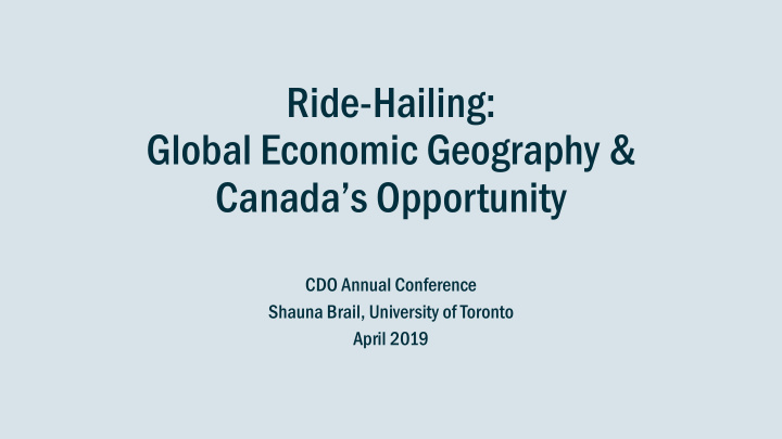 ride hailing global economic geography canada s