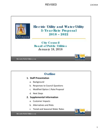 E  le c tric  Utility a nd Wa te r Utility  5- Ye a r Ra te  Proposa l  2018  2022  City Counc