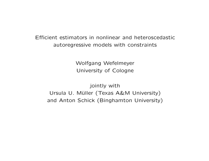 efficient estimators in nonlinear and heteroscedastic