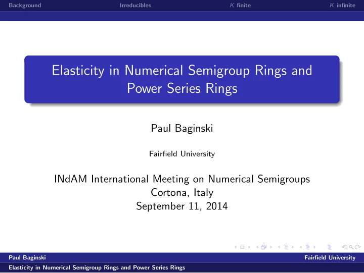 elasticity in numerical semigroup rings and power series