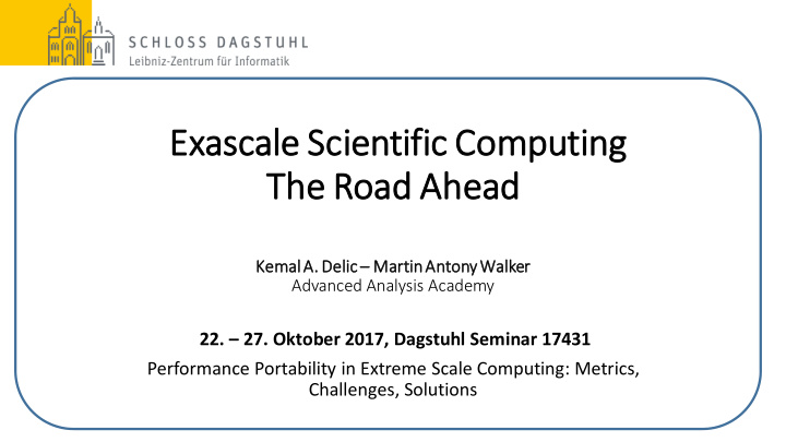exasc scale scientifi fic c co computing the road ahead
