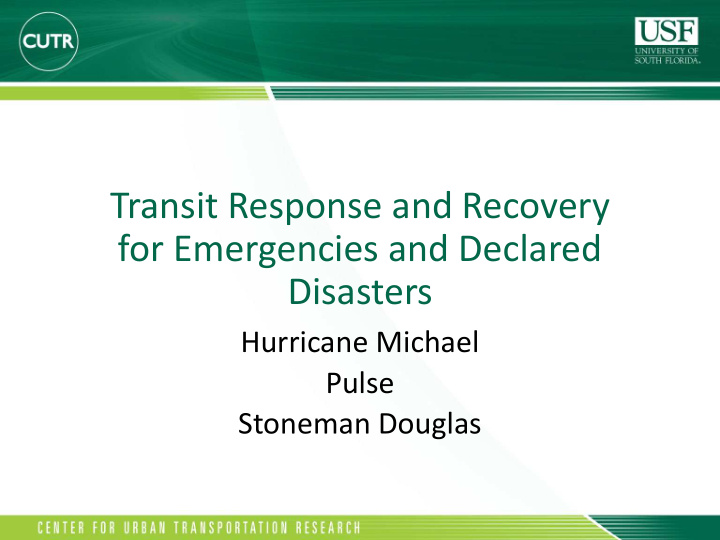 transit response and recovery for emergencies and