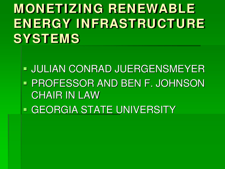 monetizing renewable energy infrastructure systems