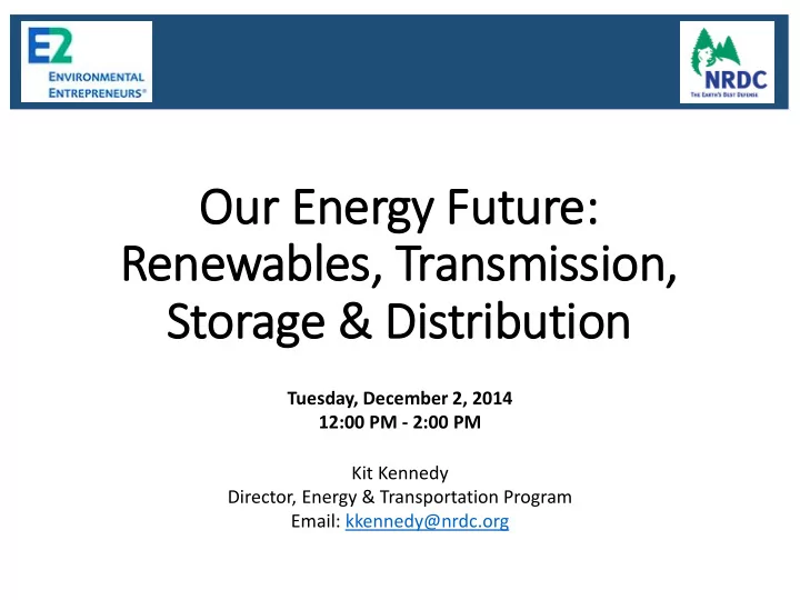 ou our energy f gy future e ren enewables s t transm