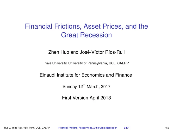 financial frictions asset prices and the great recession
