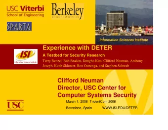 Experience with DETER  A Testbed for Security Research  Terry Benzel, Bob Braden, Dongho Kim,