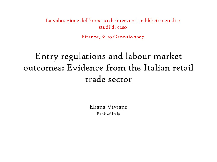 entry regulations and labour market outcomes evidence